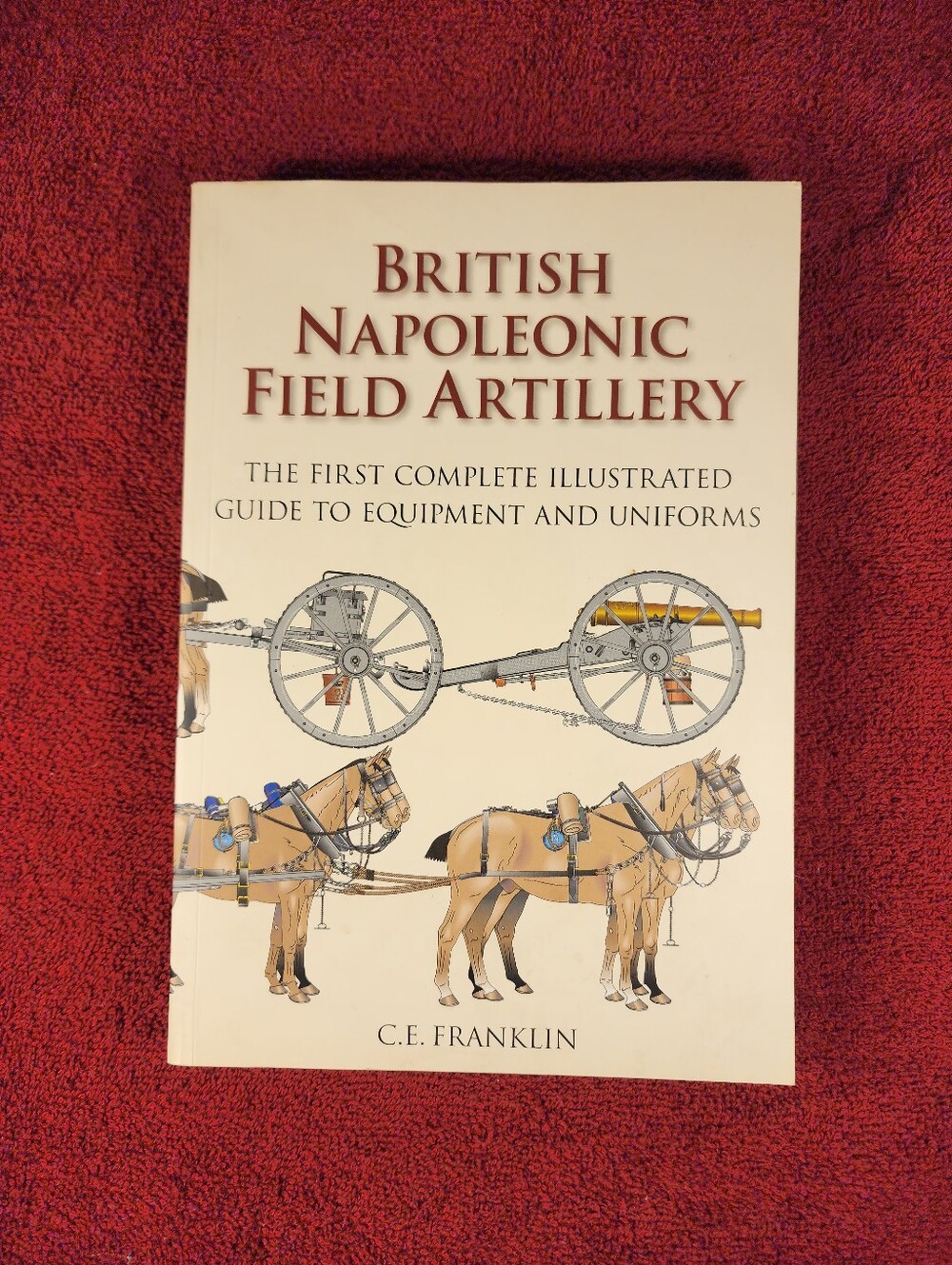 British Napoleonic Field Artillery by C.E. Franklin - Cream Cover